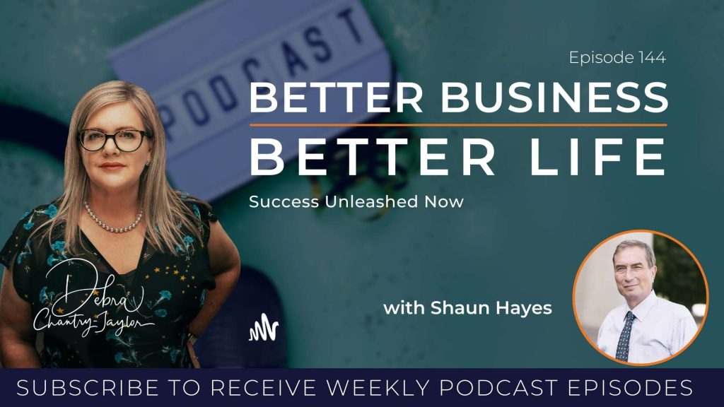 Episode 144 Better Business Better Life - Adam Wolfe